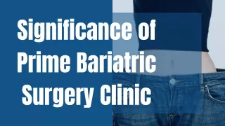 Significance of Prime Bariatric surgery Clinic