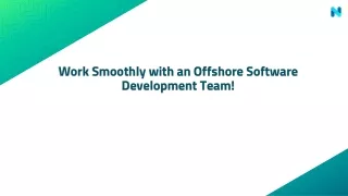 work smoothly with an offshore software development team