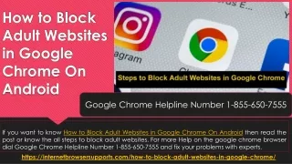Call 1-855-650-7555 - How to Block Adult Websites in Google Chrome On Android