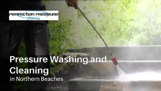Pressure Washing and Cleaning in Northern Beaches