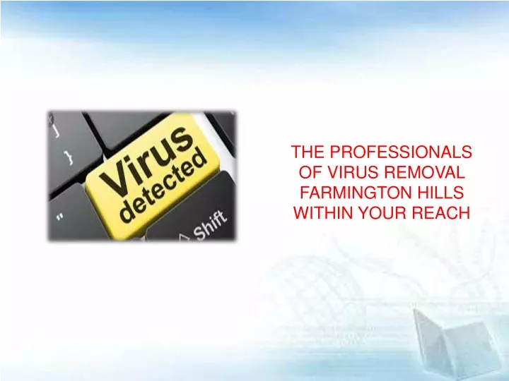 the professionals of virus removal farmington