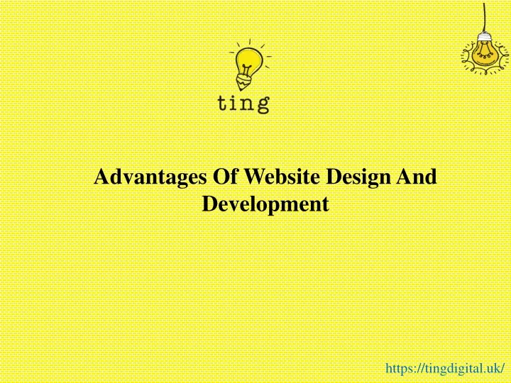 advantages of website design and development