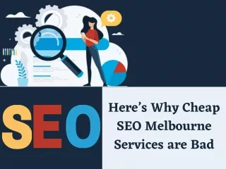Here’s Why Cheap SEO Melbourne Services are Bad
