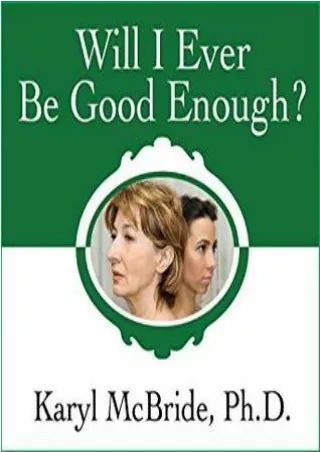 Kindle Unlimited Will I Ever Be Good Enough? Healing the Daughters of Narcissistic Mothers P-DF Ready