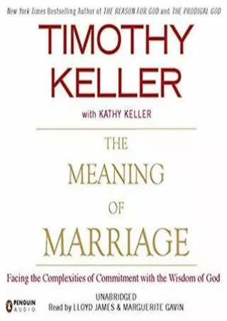 Read online The Meaning of Marriage: Facing the Complexities of Commitment with the Wisdom of God P-DF Ready