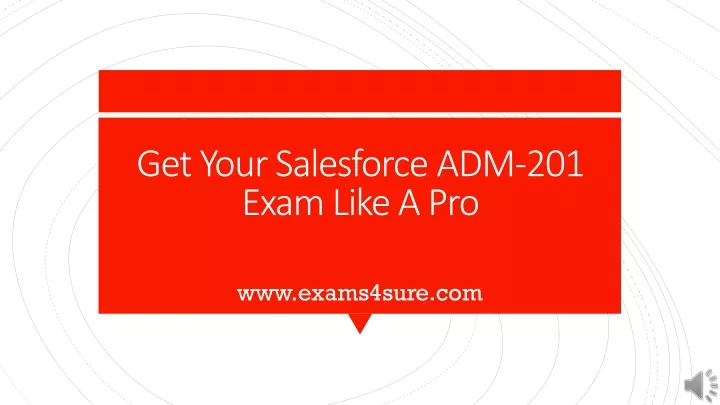 get your salesforce adm 201 exam like a pro