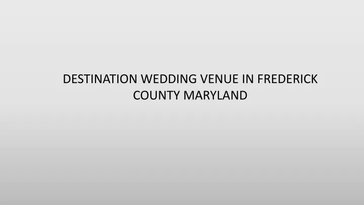 destination wedding venue in frederick county