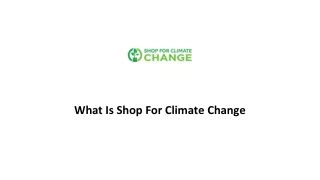 What Is Shop For Climate Change