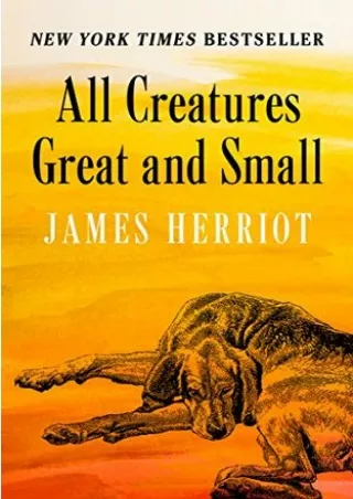 E Books All Creatures Great and Small  (All Creatures Great and Small, #1) P-DF Ready