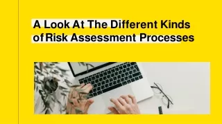 A Look At The Different Kinds of Risk Assessment Processes-