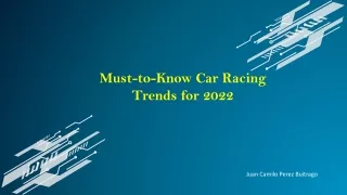 Must-to-Know Car Racing Trends for 2022