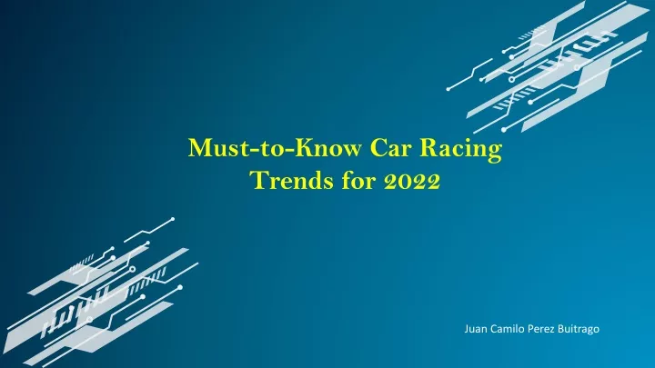 must to know car racing trends for 2022