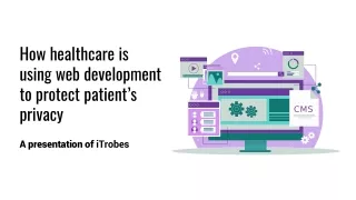 How Healthcare is Using Web Development to Protect Patient’s Privacy - iTrobes