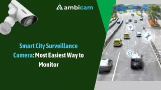 Smart City Surveillance Camera Most Easiest Way to Monitor