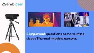 5 important questions come to mind about thermal