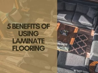 5 Benefits of Using Laminate Flooring