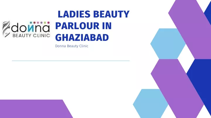 ladies beauty parlour in ghaziabad donna beauty