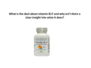 What is the deal about vitamin B17