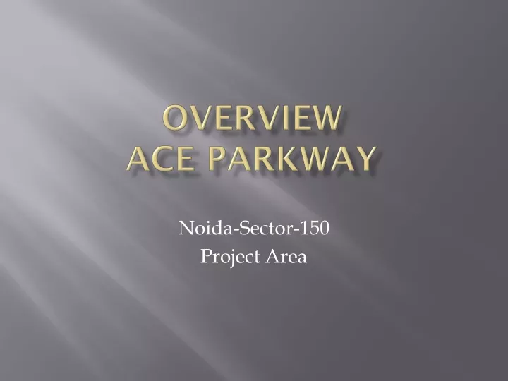 overview ace parkway