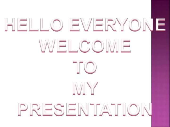 hello everyone welcome to my presentation