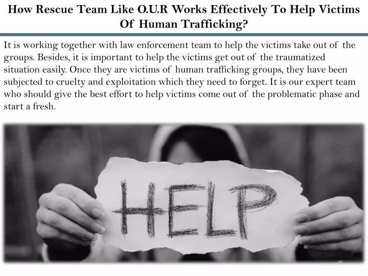 how rescue team like o u r works effectively