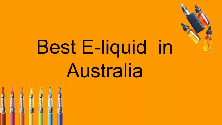 best e liquid in australia