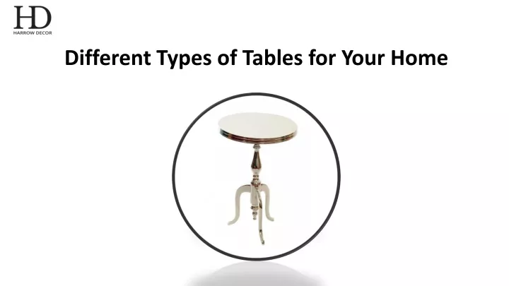 different types of tables for your home