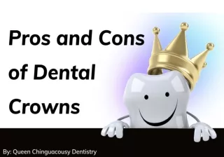 Pros and Cons of Dental Crowns by Best Dentist on Chinguacousy Rd