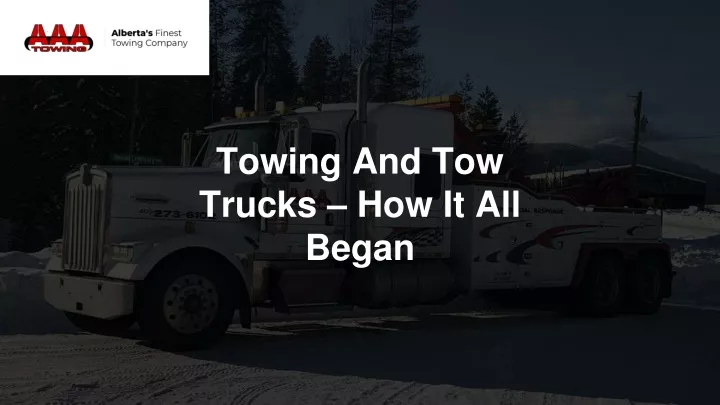 towing and tow trucks how it all began