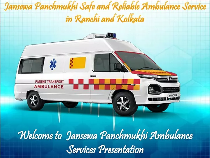 jansewa panchmukhi safe and reliable ambulance