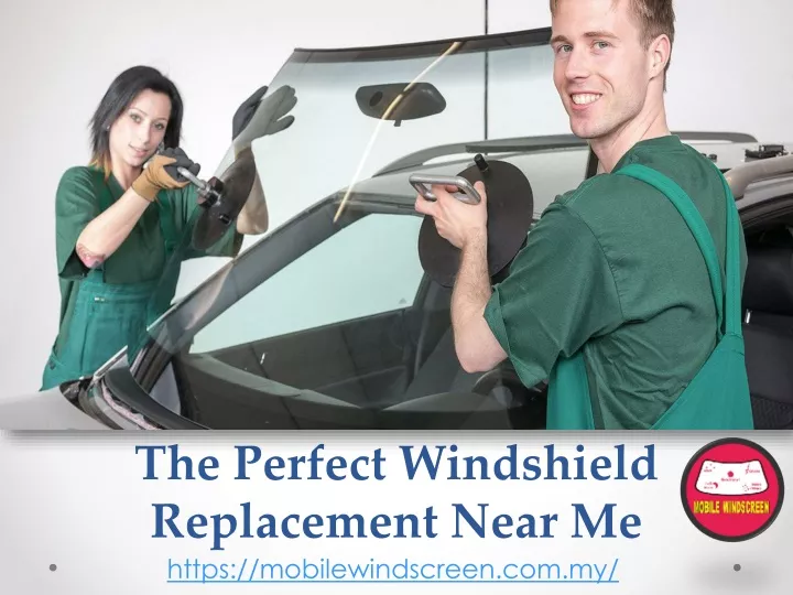 the perfect windshield replacement near me