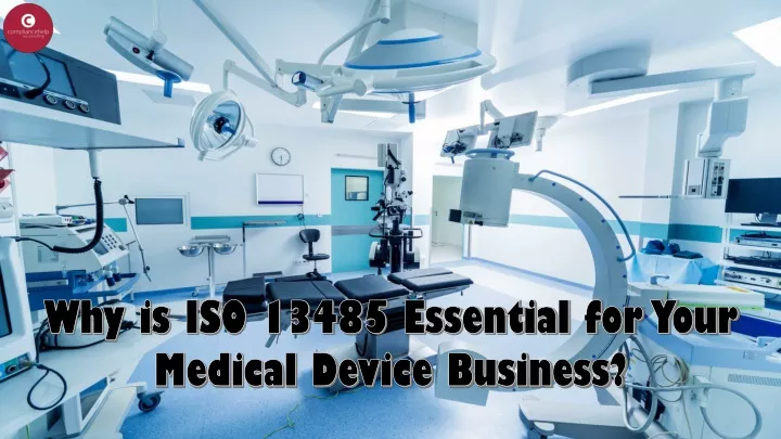 why is iso 13485 essential for your medical