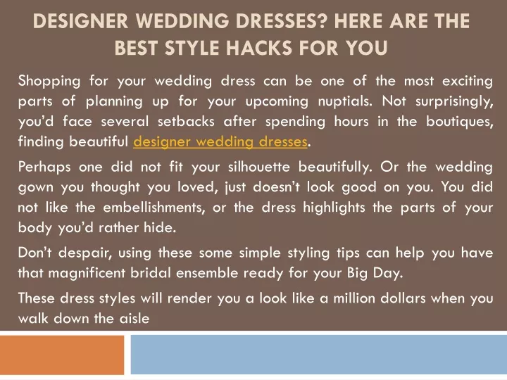 designer wedding dresses here are the best style hacks for you