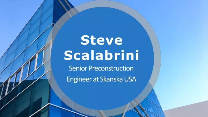 steve scalabrini senior preconstruction engineer