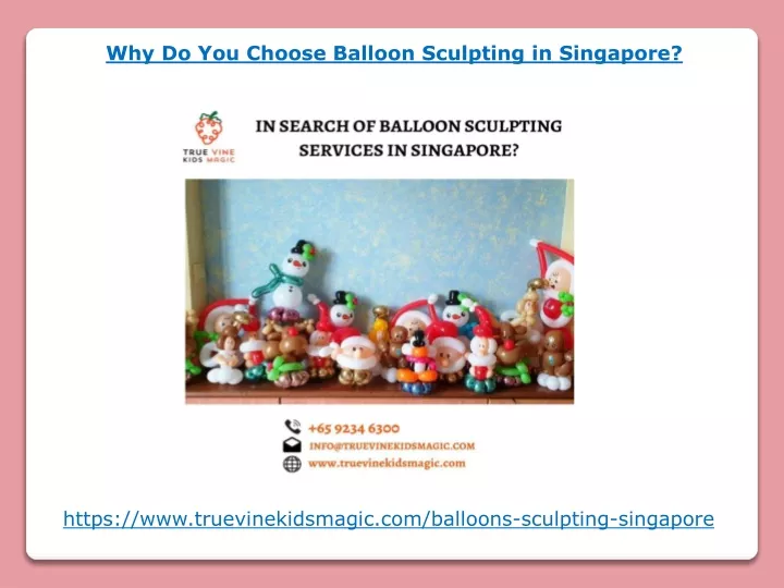 why do you choose balloon sculpting in singapore