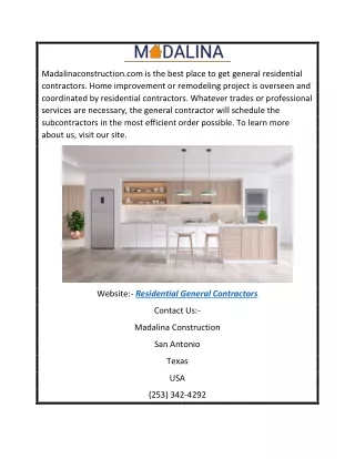 Curious about Residential General Contractors  Madalinaconstruction.com