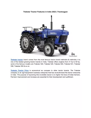 Trakstar Tractor Features in India 2022 | Tractorgyan