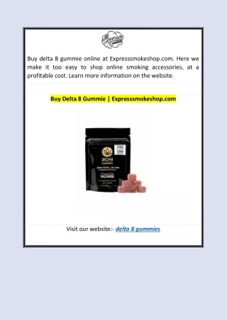 Buy Delta 8 Gummie | Expresssmokeshop.com