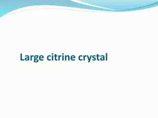 large citrine crystal