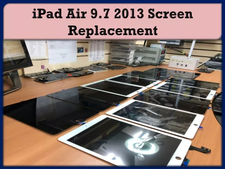 ipad air 9 7 2013 screen replacement