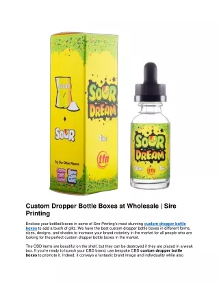 Custom Dropper Bottle Boxes at Wholesale