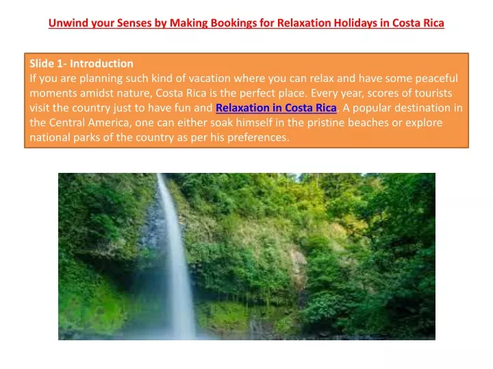 unwind your senses by making bookings for relaxation holidays in costa rica