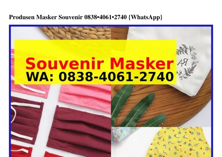 produsen masker souvenir 0838 4061 2740 whatsapp