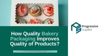 How Quality Bakery Packaging Improves Quality of Products