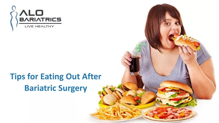 tips for eating out after bariatric surgery