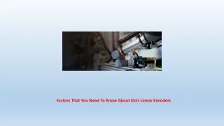 factors that you need to know about elcis linear encoders