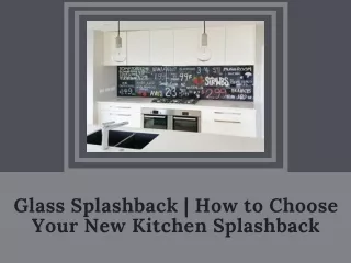 Glass Splashback  How to Choose Your New Kitchen Splashback