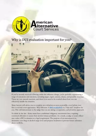 Why is DUI evaluation important for you?