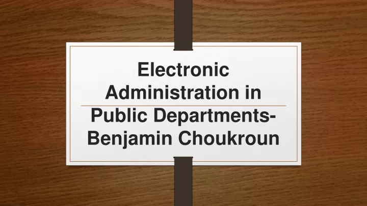 electronic administration in public departments benjamin choukroun