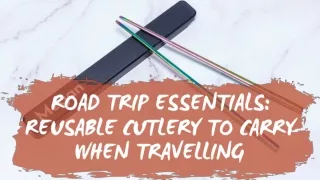 Road Trip Essentials: Reusable Cutlery To Carry When Travelling | Forked Again
